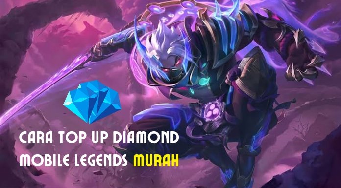 Cara Top Up Diamond Mobile Legends Murah