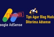 Tips Agar Blog Mudah Diterima Google Adsense